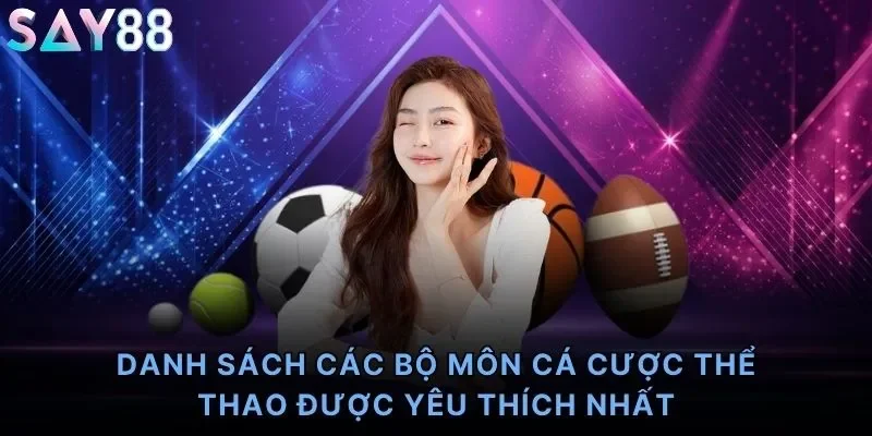 Danh sách các bộ môn cá cược thể thao được yêu thích nhất